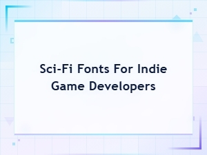 Sci-Fi Fonts for Indie Game Developers